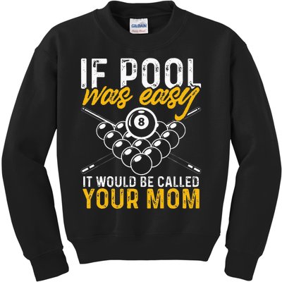 If Pool Was Easy Funny Billiard Player Kids Sweatshirt