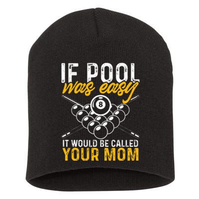 If Pool Was Easy Funny Billiard Player Short Acrylic Beanie