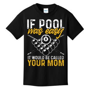 If Pool Was Easy Funny Billiard Player Kids T-Shirt