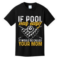 If Pool Was Easy Funny Billiard Player Kids T-Shirt