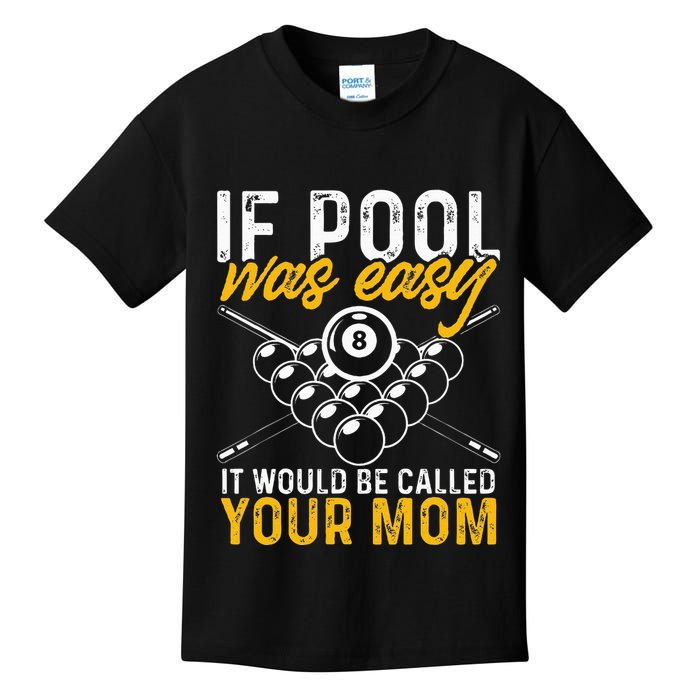 If Pool Was Easy Funny Billiard Player Kids T-Shirt