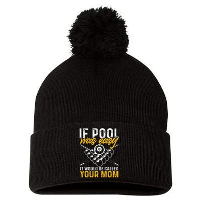 If Pool Was Easy Billiard Player Funny Pom Pom 12in Knit Beanie