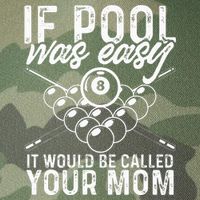 If Pool Was Easy Funny Sport Pool Billiard  Legacy Tie Dye Trucker Hat