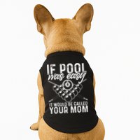If Pool Was Easy Funny Sport Pool Billiard  Doggie Tank