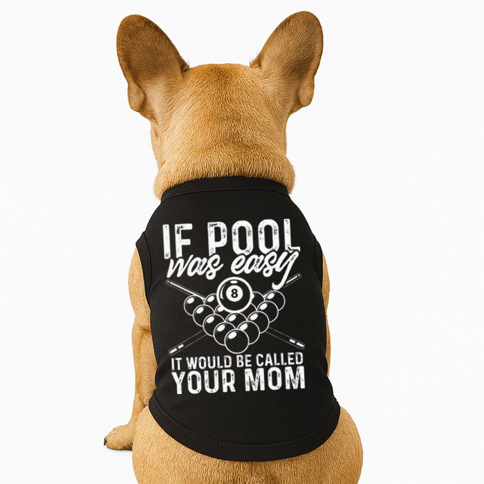 If Pool Was Easy Funny Sport Pool Billiard  Doggie Tank