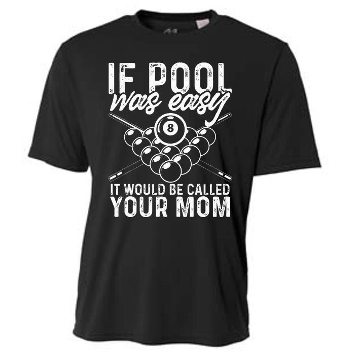 If Pool Was Easy Funny Sport Pool Billiard  Cooling Performance Crew T-Shirt