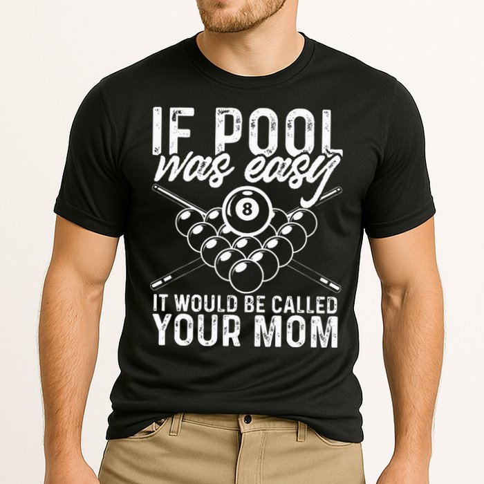 If Pool Was Easy Funny Sport Pool Billiard  Performance Shirt