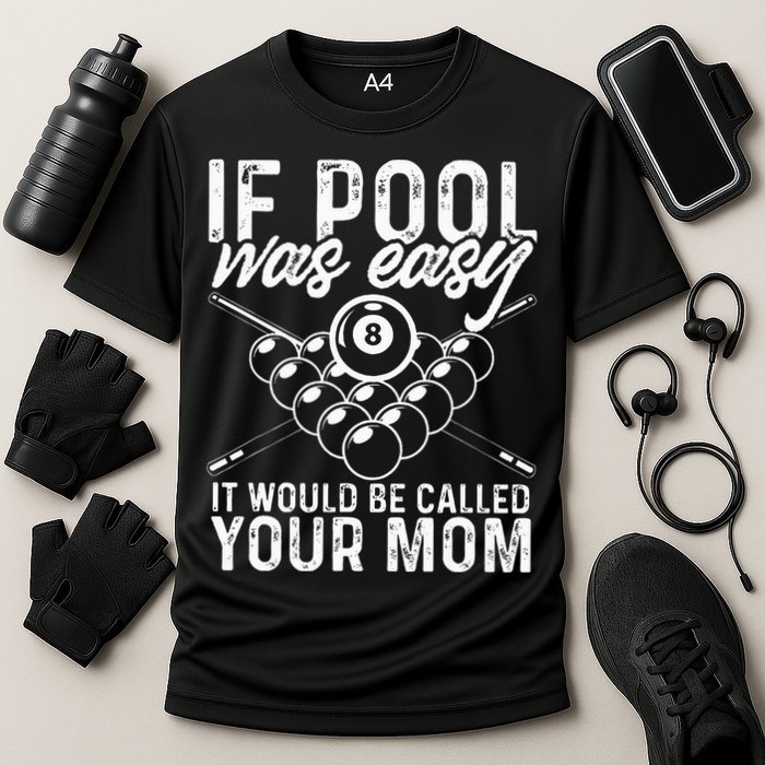 If Pool Was Easy Funny Sport Pool Billiard  Performance Shirt