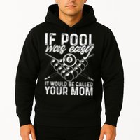 If Pool Was Easy Funny Sport Pool Billiard  Hoodie