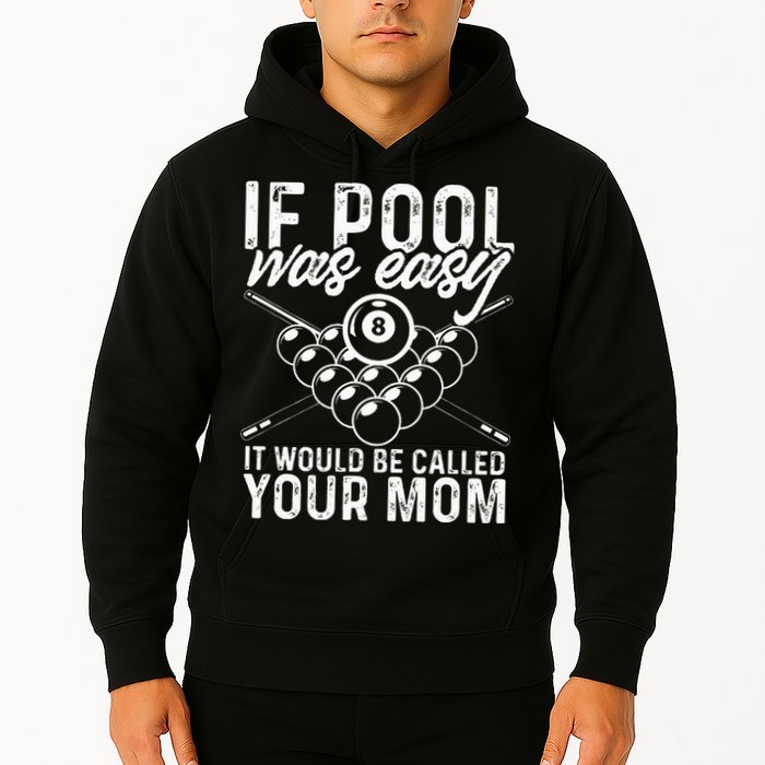 If Pool Was Easy Funny Sport Pool Billiard  Hoodie
