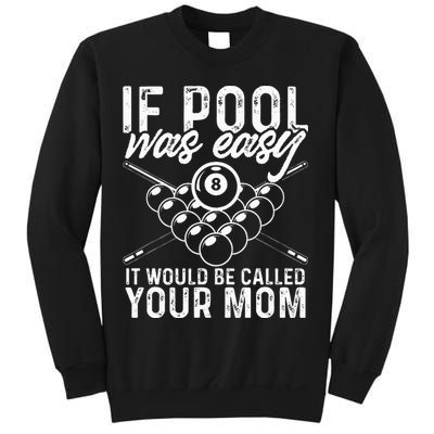 If Pool Was Easy Funny Sport Pool Billiard  Sweatshirt