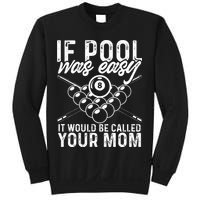 If Pool Was Easy Funny Sport Pool Billiard  Sweatshirt