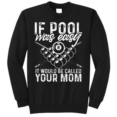 If Pool Was Easy Funny Sport Pool Billiard  Sweatshirt