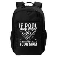 If Pool Was Easy Funny Sport Pool Billiard  Backpack