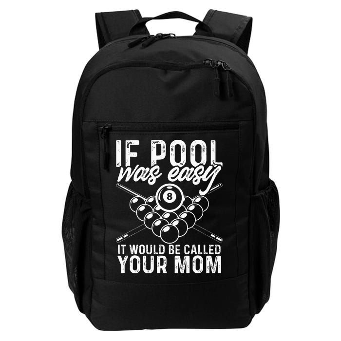 If Pool Was Easy Funny Sport Pool Billiard  Backpack