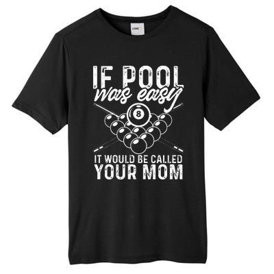 If Pool Was Easy Funny Sport Pool Billiard  Tall Fusion ChromaSoft Performance T-Shirt