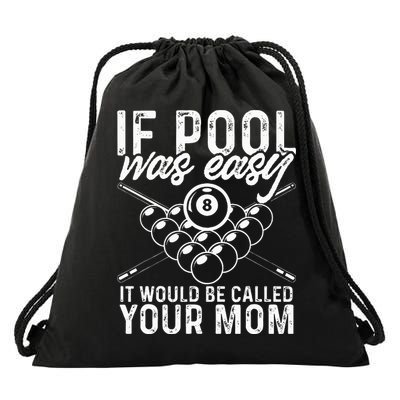 If Pool Was Easy Funny Sport Pool Billiard  Drawstring Bag
