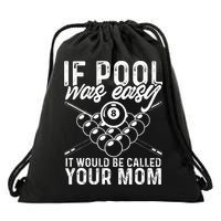 If Pool Was Easy Funny Sport Pool Billiard  Drawstring Bag
