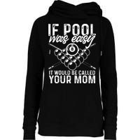 If Pool Was Easy Funny Sport Pool Billiard  Womens Funnel Neck Pullover Hood