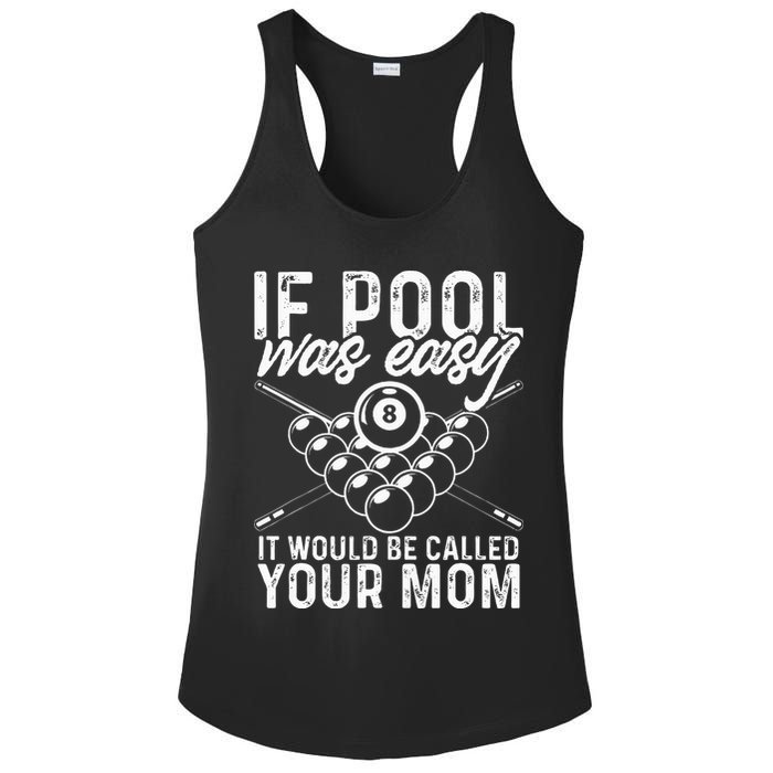 If Pool Was Easy Funny Sport Pool Billiard  Ladies PosiCharge Competitor Racerback Tank