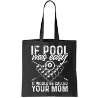 If Pool Was Easy Funny Sport Pool Billiard  Bag