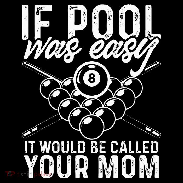 If Pool Was Easy Funny Sport Pool Billiard  Tall Sweatshirt