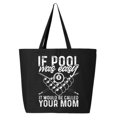 If Pool Was Easy Funny Sport Pool Billiard  25L Jumbo Tote