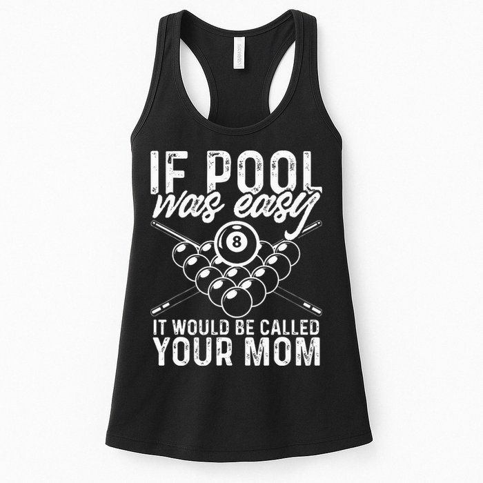 If Pool Was Easy Funny Sport Pool Billiard  Womens Tank Top