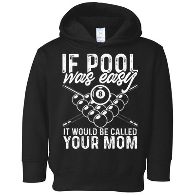 If Pool Was Easy Funny Sport Pool Billiard  Toddler Hoodie