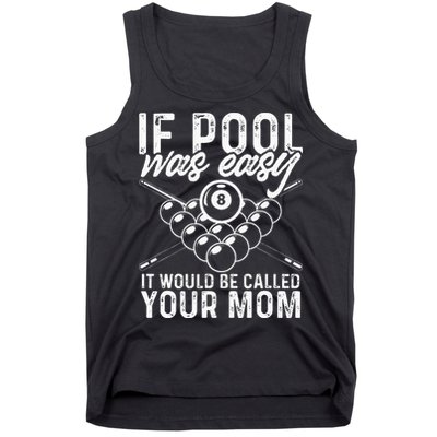 If Pool Was Easy Funny Sport Pool Billiard  Tank Top