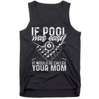 If Pool Was Easy Funny Sport Pool Billiard  Tank Top