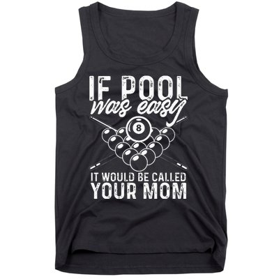 If Pool Was Easy Funny Sport Pool Billiard  Tank Top