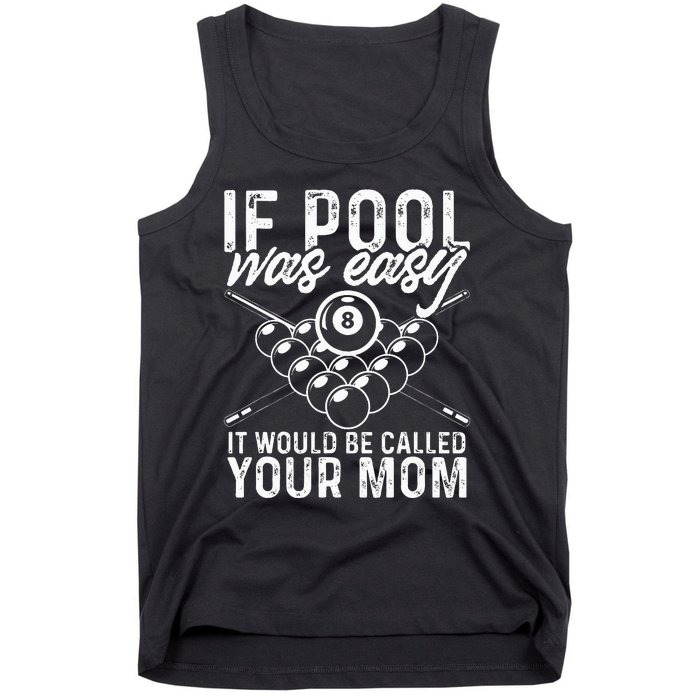 If Pool Was Easy Funny Sport Pool Billiard  Tank Top