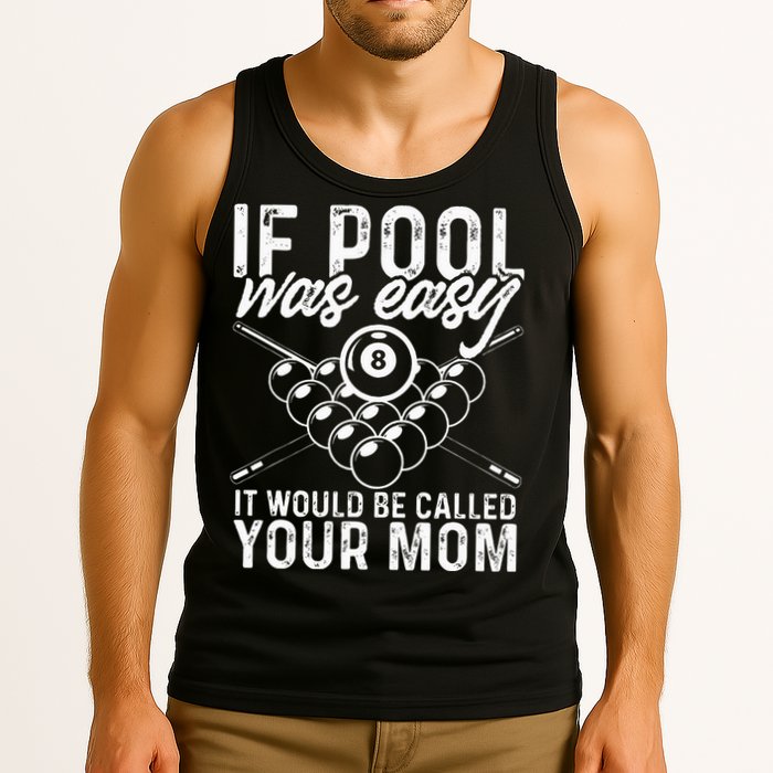 If Pool Was Easy Funny Sport Pool Billiard  Tank Top