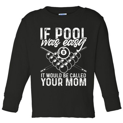 If Pool Was Easy Funny Sport Pool Billiard  Toddler Long Sleeve Shirt