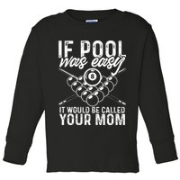 If Pool Was Easy Funny Sport Pool Billiard  Toddler Long Sleeve Shirt