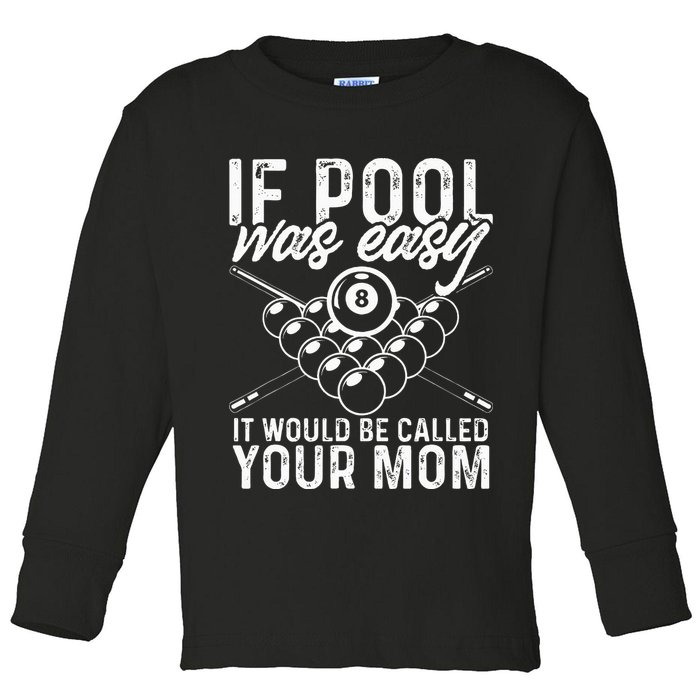 If Pool Was Easy Funny Sport Pool Billiard  Toddler Long Sleeve Shirt