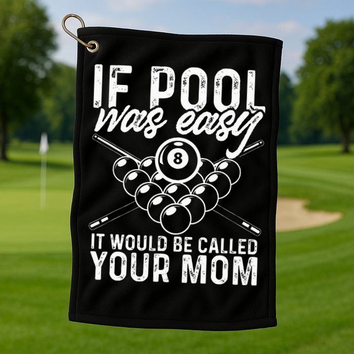 If Pool Was Easy Funny Sport Pool Billiard  Golf Towel