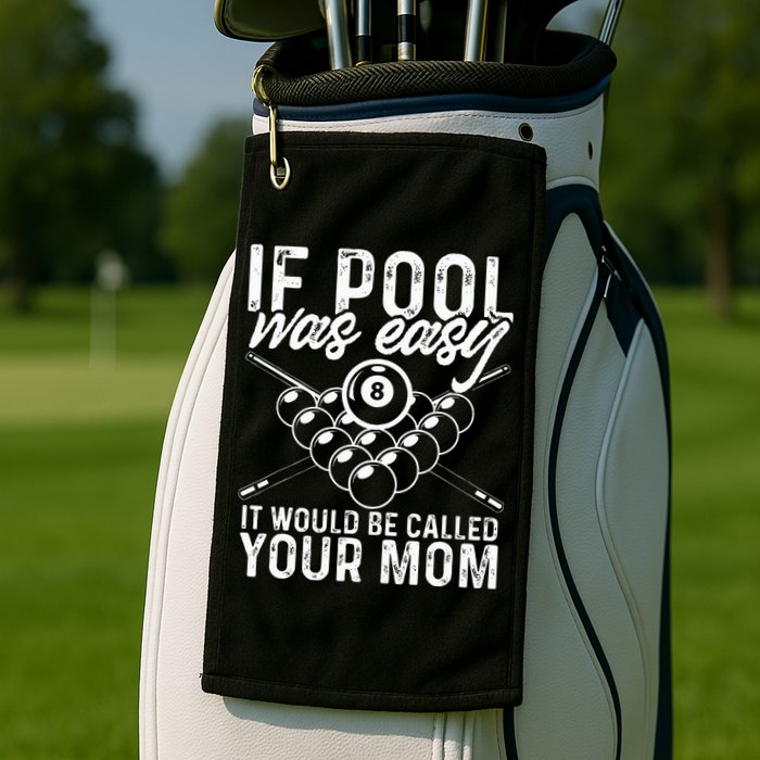 If Pool Was Easy Funny Sport Pool Billiard  Golf Towel