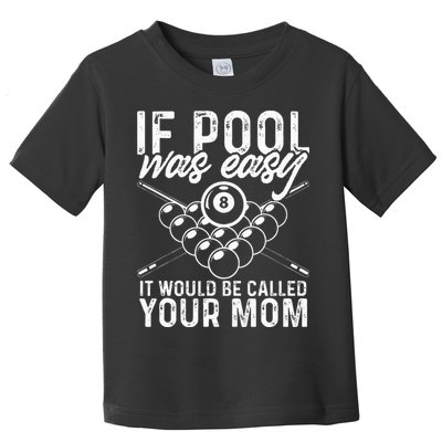 If Pool Was Easy Funny Sport Pool Billiard  Toddler T-Shirt