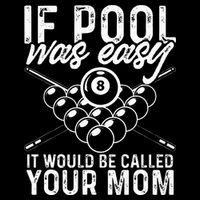 If Pool Was Easy Funny Sport Pool Billiard  Toddler T-Shirt