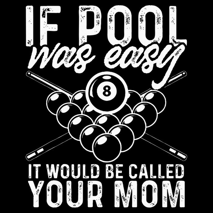 If Pool Was Easy Funny Sport Pool Billiard  Toddler T-Shirt