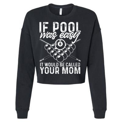If Pool Was Easy Funny Sport Pool Billiard  Cropped Pullover Crew