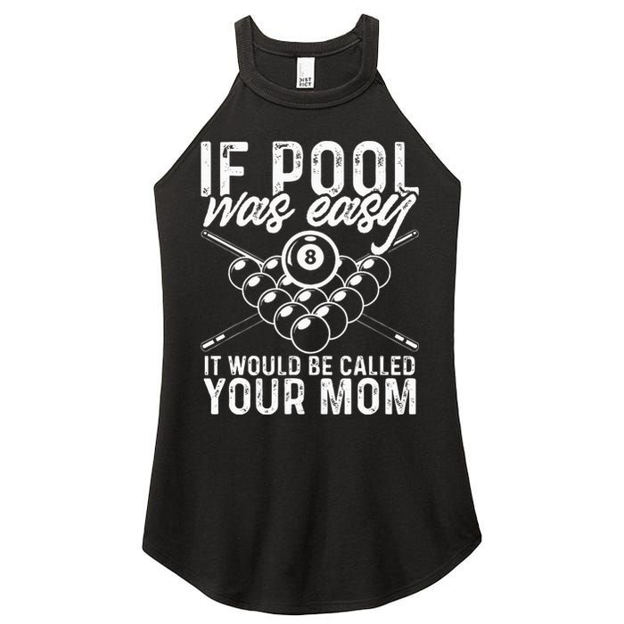 If Pool Was Easy Funny Sport Pool Billiard  Women's Perfect Tri Rocker Tank