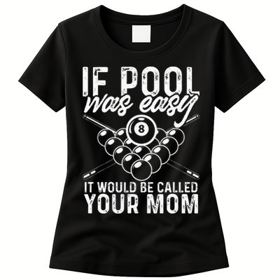 If Pool Was Easy Funny Sport Pool Billiard  Womens T-Shirt