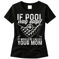 If Pool Was Easy Funny Sport Pool Billiard  Womens T-Shirt
