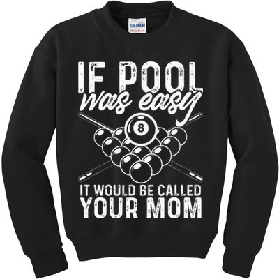 If Pool Was Easy Funny Sport Pool Billiard  Kids Sweatshirt