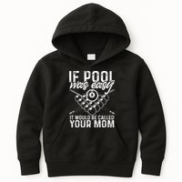 If Pool Was Easy Funny Sport Pool Billiard  Kids Hoodie
