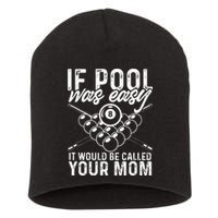 If Pool Was Easy Funny Sport Pool Billiard  Short Acrylic Beanie