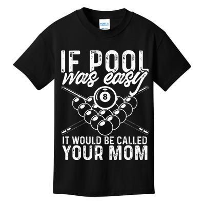 If Pool Was Easy Funny Sport Pool Billiard  Kids T-Shirt